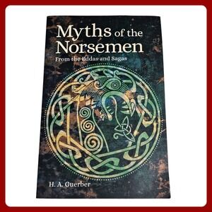 H. A. Guerber Myths of the Norsemen Eddas Sagas Mythology Norse Viking Book 2022